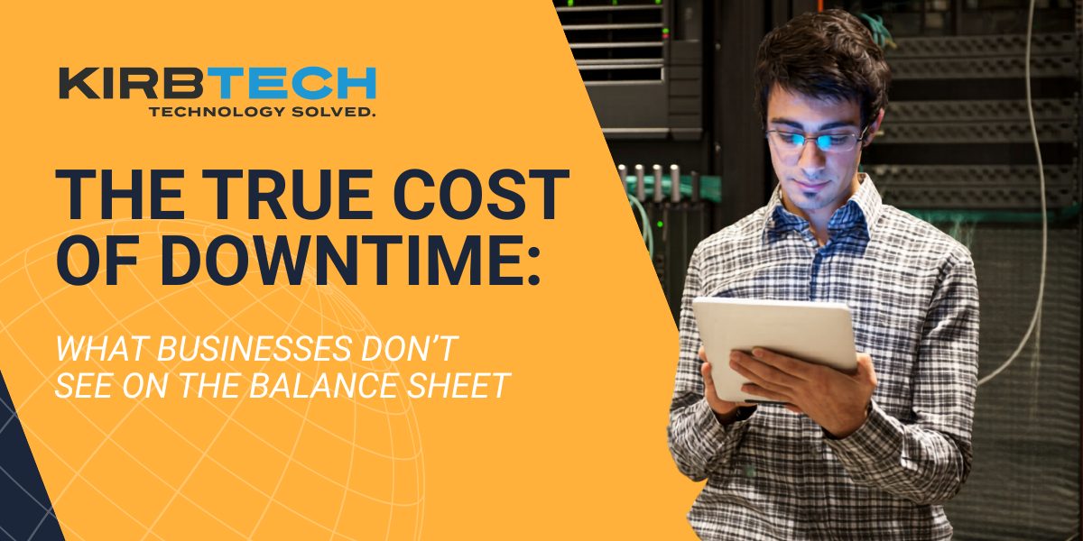 The True Cost of Downtime: What Businesses Don’t See on the Balance Sheet